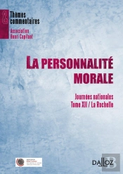 La Personnalité Morale - Journées Nationales - Tome Xii La Rochelle