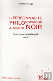 La Personnalité Philosophique Du Monde Noir