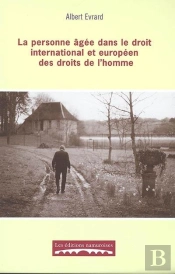 La Personne Âgée Dans Le Droit International Et Européen Des Droits De L'Homme