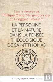 La Personne Et La Nature Dans La Pensée Théologique De Saint Thomas