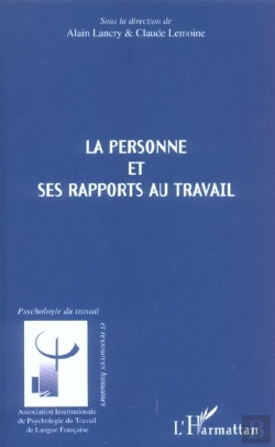 Bertrand.pt - La Personne Et Ses Rapports Au Travail