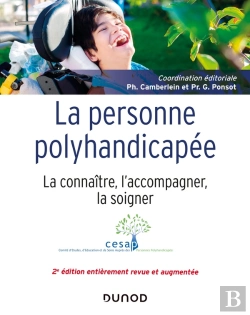 Bertrand.pt - La Personne Polyhandicapée ; La Connaître, L'Accompagner, La Soigner (2e Édition)
