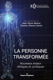 La Personne Transformée ; Nouveaux Enjeux Éthiques Et Juridiques