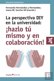 La Perspectiva Diy En La Universidad: Áhazlo Tú Mismo Y En Colaboraciùn!