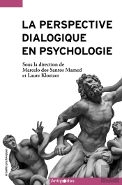 La Perspective Dialogique En Psychologie : Réflexions Méthodologiques