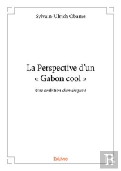 La Perspective D?Un - Gabon Cool -