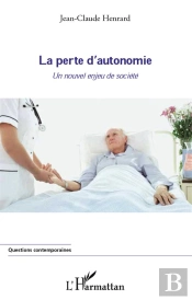 La Perte D'Autonomie ; Un Nouvel Enjeu De Société