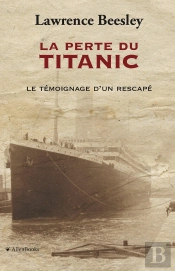 La Perte Du Titanic : Le Témoignage D'Un Rescapé