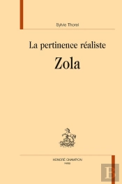 La Pertinence Réaliste,  Zola