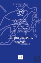 La Perversion, Encore