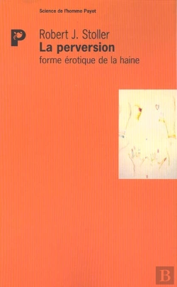Bertrand.pt - La Perversion : Forme Érotique De La Haine