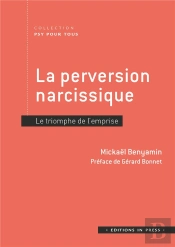 La Perversion Narcissique ; Le Triomphe De L'Emprise