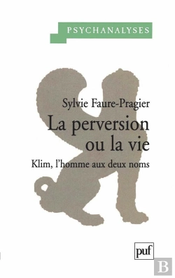 Bertrand.pt - La Perversion Ou La Vie ; Klim, L'Homme Aux Deux Noms