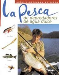 La Pesca De Depredadores De Agua Dulce