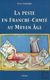 La Peste En Franche-Comte Au Moyen Age