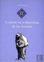 La Peste En La Barcelona De Los Austrias