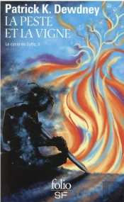 La Peste Et La Vigne - Le Cycle De Syffe, Ii