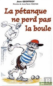 La Pétanque Ne Perd Pas La Boule