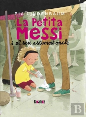 La Petita Messi I El Seu Estimat Oncle