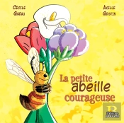 La Petite Abeille Courageuse