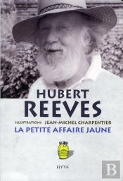 La Petite Affaire Jaune ; Historiettes Et Devinettes