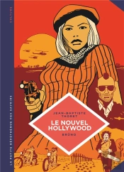 La Petite Bédéthèque Des Savoirs Tome 7 : Le Nouvel Hollywood