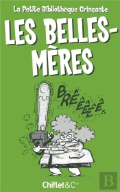 La Petite Bibliotheque Grincante : Les Belles Meres