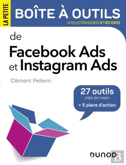 Bertrand.pt - La Petite Boîte À Outils : De Facebook Ads Et Instagram Ads