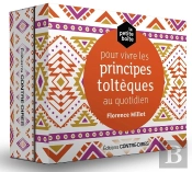 La Petite Boîte Pour Vivre Les Accords Toltèques Au Quotidien