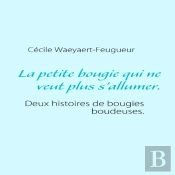 La Petite Bougie Qui Ne Veut Plus S'Allumer