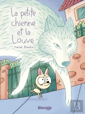 La Petite Chienne Et La Louve