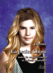 La Petite Chose Suivi De Contes Courts Et Breves Nouvelles