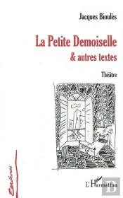 La Petite Demoiselle & Autres Textes