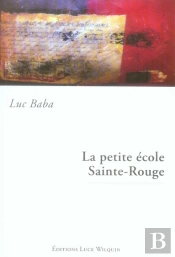 La Petite École Sainte-Rouge