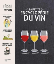 La Petite Encyclopédie Hachette Des Vins