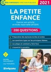 La Petite Enfance - 200 Questions ; Excercer Son Activité En École Maternelle (Atsem) (Édition 2021)