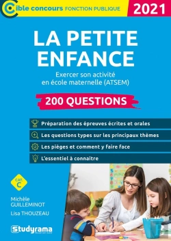 Bertrand.pt - La Petite Enfance - 200 Questions ; Excercer Son Activité En École Maternelle (Atsem) (Édition 2021)