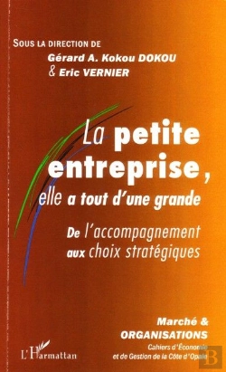Bertrand.pt - La Petite Entreprise, Elle A Tout D'Une Grande ; De L'Accompagnement Aux Choix Stratégiques