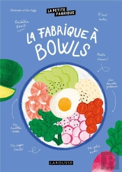 La Petite Fabrique À Bowls