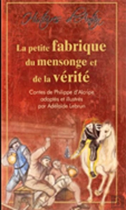 Bertrand.pt - La Petite Fabrique Du Mensonge Et De La Vérité