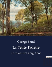 La Petite Fadette - Un Roman De George Sand