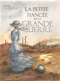 Bertrand.pt - La Petite Fiancee De La Grande Guerre