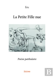 La Petite Fille Nue - Poesie Patibulaire
