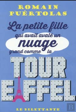 Bertrand.pt - La Petite Fille Qui Avait Avalé Un Nuage Grand Comme La Tour Eiffel.