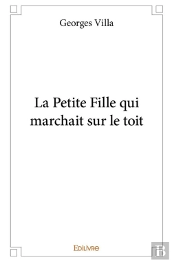 Bertrand.pt - La Petite Fille Qui Marchait Sur Le Toit