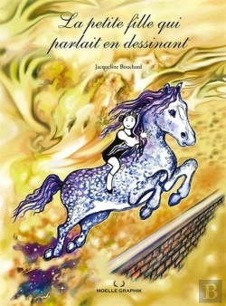 Bertrand.pt - La Petite Fille Qui Parlait En Dessinant