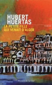 La Petite Fille Qui Venait D'Alger