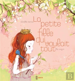Bertrand.pt - La Petite Fille Qui Voulait Tout