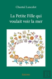 La Petite Fille Qui Voulait Voir La Mer