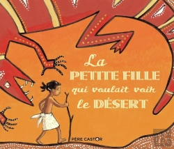 Bertrand.pt - La Petite Fille Qui Voulait Voir Le Désert